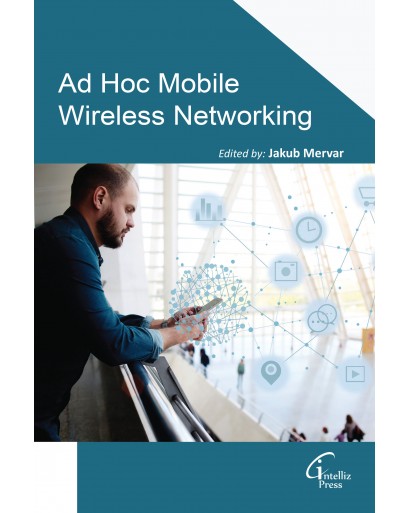Ad Hoc Mobile Wireless Networking